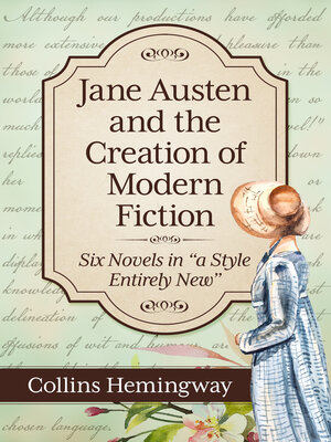 cover image of Jane Austen and the Creation of Modern Fiction